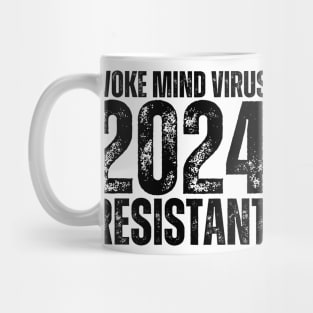 Woke Mind Virus 2024 RESISTANT Mug